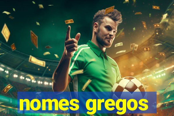 nomes gregos